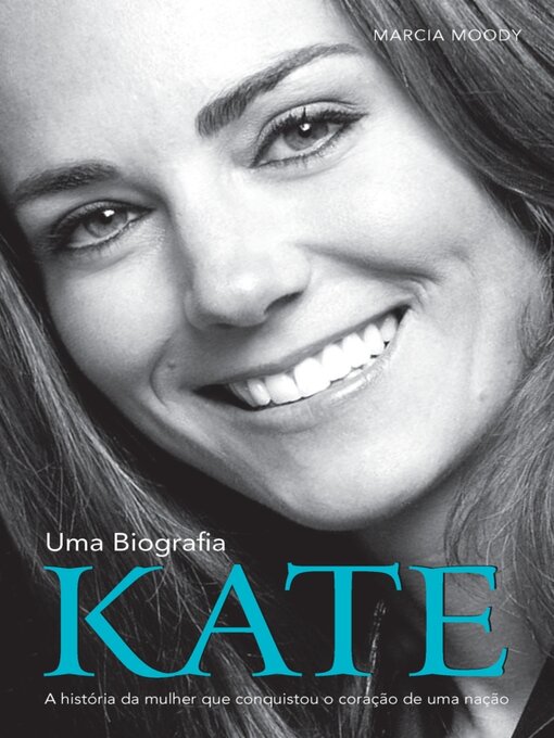 Title details for Kate--Uma Biografia by Marcia Moody - Available